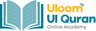Uloom Ul Quran Online Academy